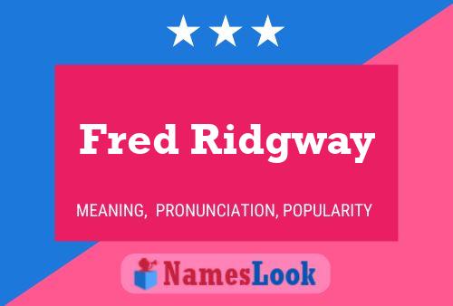 ملصق اسم Fred Ridgway