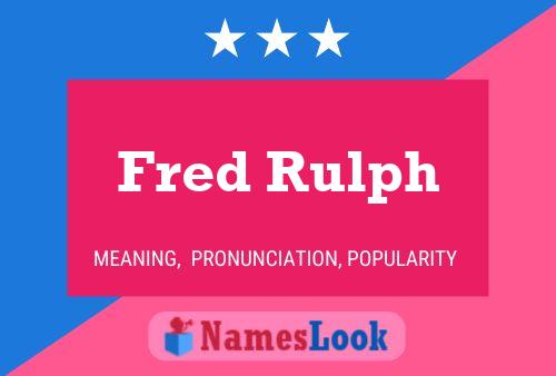 ملصق اسم Fred Rulph