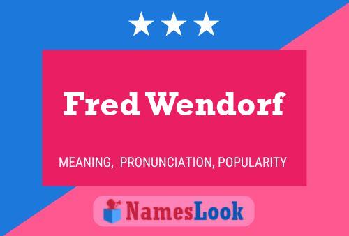 ملصق اسم Fred Wendorf