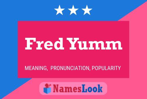 ملصق اسم Fred Yumm