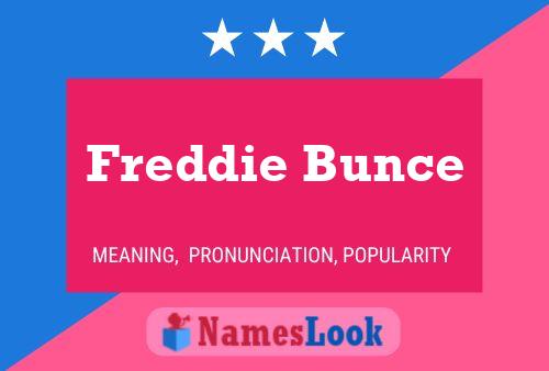 ملصق اسم Freddie Bunce