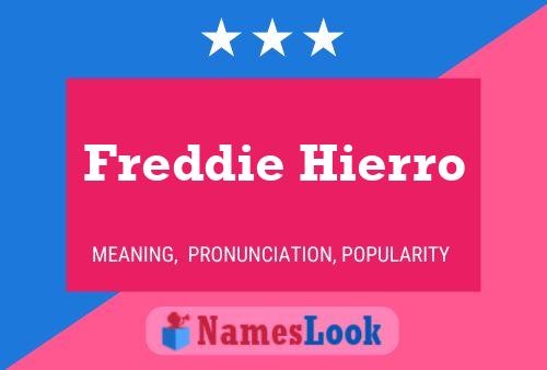 ملصق اسم Freddie Hierro