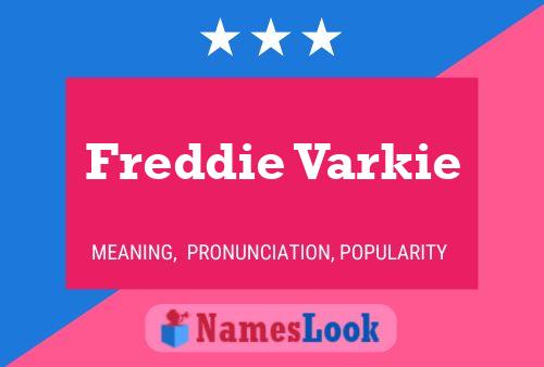 ملصق اسم Freddie Varkie