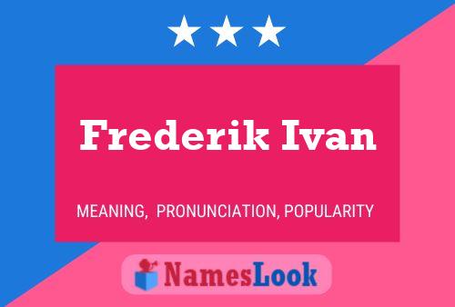 ملصق اسم Frederik Ivan