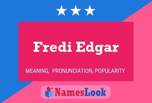 ملصق اسم Fredi Edgar