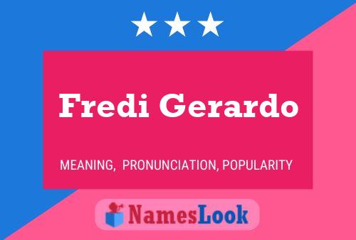 ملصق اسم Fredi Gerardo