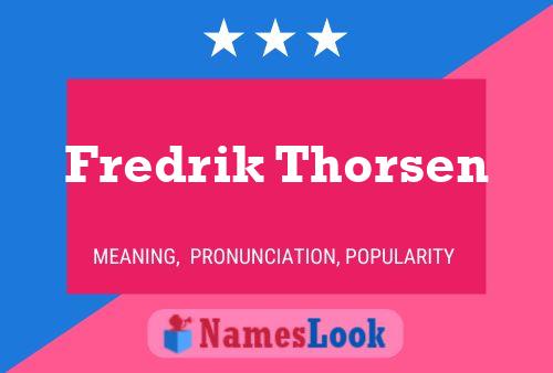 ملصق اسم Fredrik Thorsen