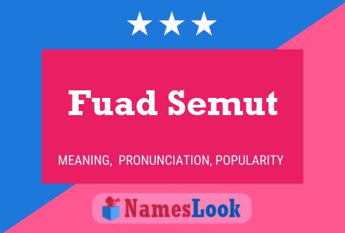 ملصق اسم Fuad Semut