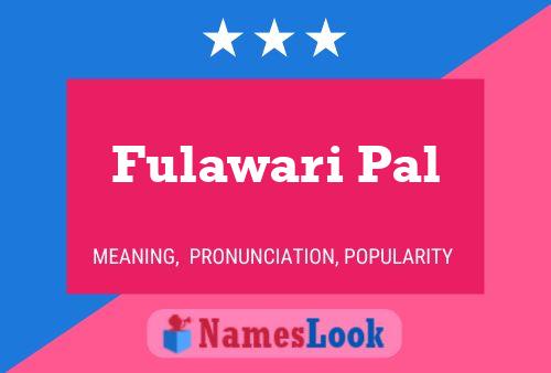 ملصق اسم Fulawari Pal