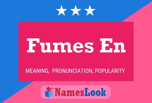 ملصق اسم Fumes En