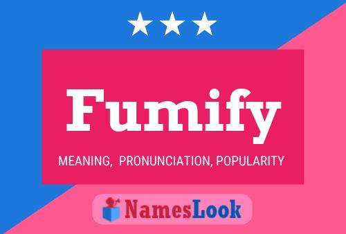 ملصق اسم Fumify