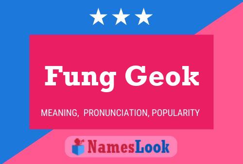 ملصق اسم Fung Geok