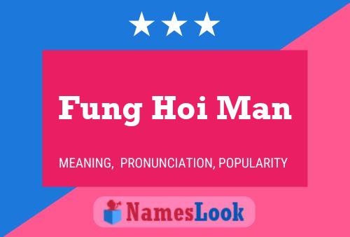 ملصق اسم Fung Hoi Man