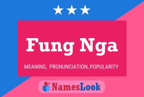 ملصق اسم Fung Nga