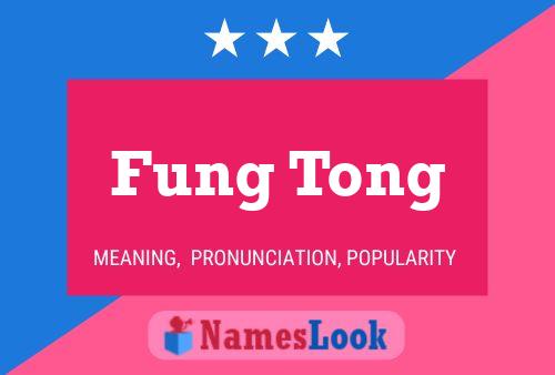 ملصق اسم Fung Tong