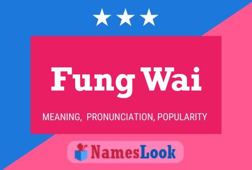 ملصق اسم Fung Wai