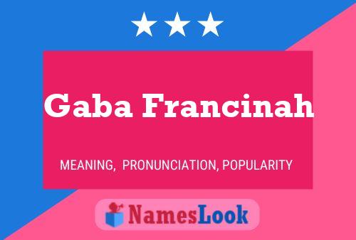 ملصق اسم Gaba Francinah