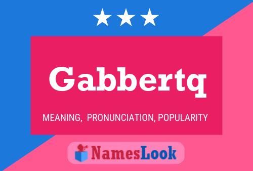 ملصق اسم Gabbertq