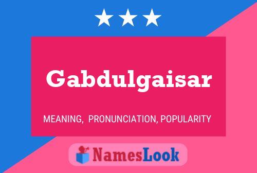 ملصق اسم Gabdulgaisar