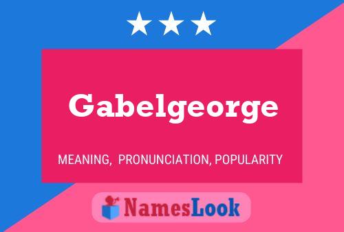 ملصق اسم Gabelgeorge