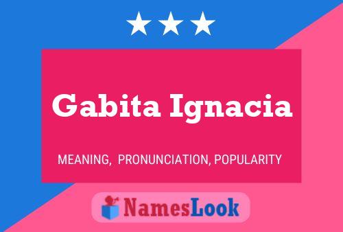 ملصق اسم Gabita Ignacia