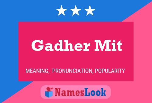 ملصق اسم Gadher Mit