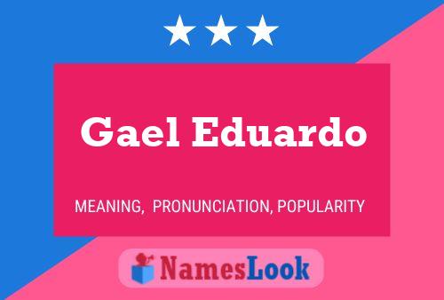 ملصق اسم Gael Eduardo