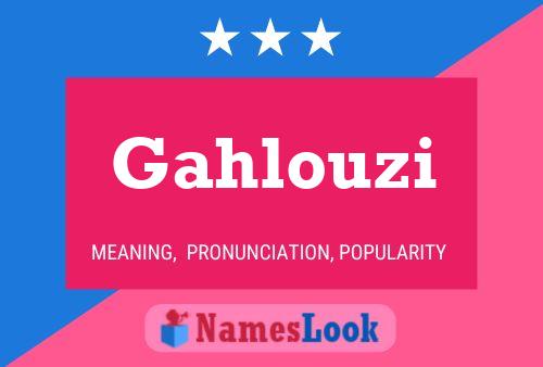 ملصق اسم Gahlouzi