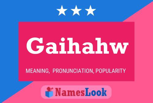 ملصق اسم Gaihahw