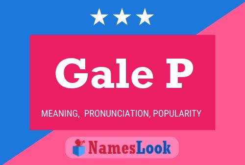 ملصق اسم Gale P