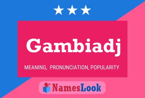 ملصق اسم Gambiadj