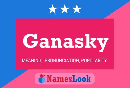 ملصق اسم Ganasky