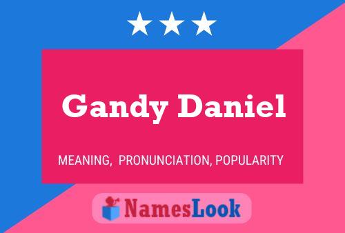 ملصق اسم Gandy Daniel