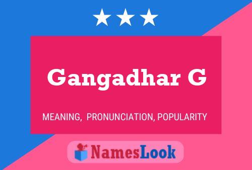 ملصق اسم Gangadhar G