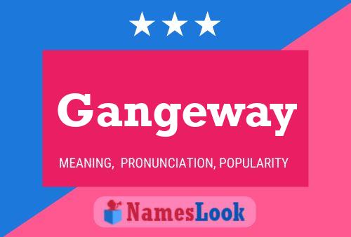 ملصق اسم Gangeway