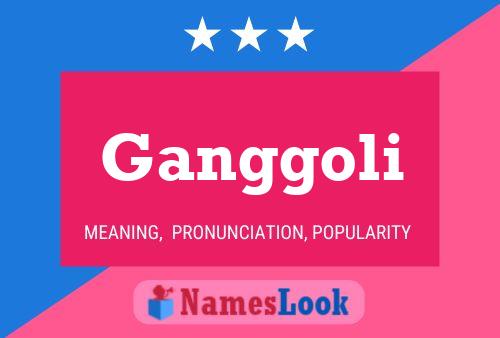 ملصق اسم Ganggoli