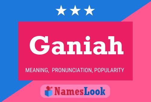 ملصق اسم Ganiah