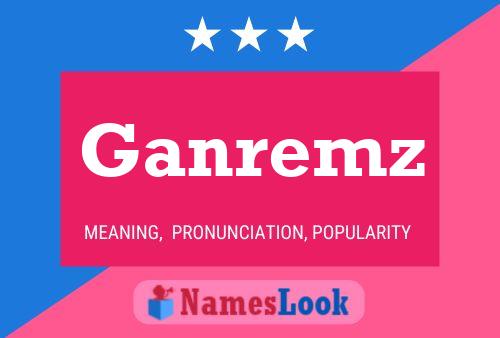 ملصق اسم Ganremz