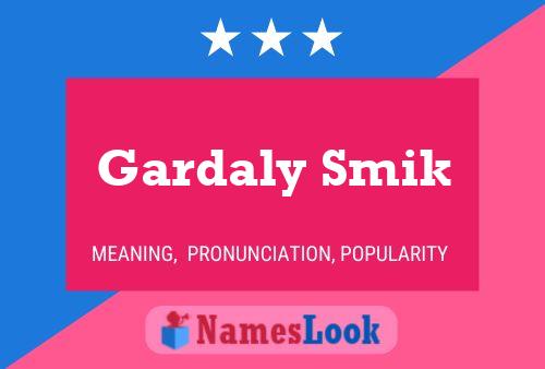 ملصق اسم Gardaly Smik