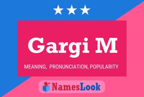 ملصق اسم Gargi M