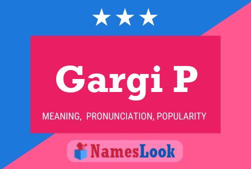 ملصق اسم Gargi P