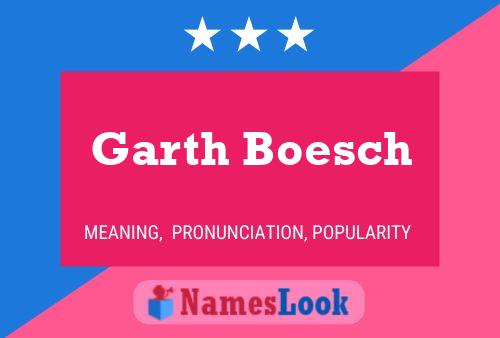 ملصق اسم Garth Boesch