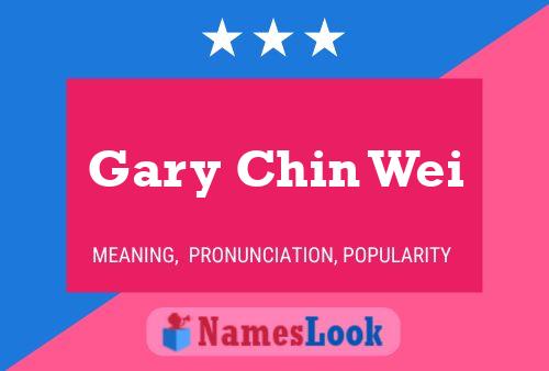 ملصق اسم Gary Chin Wei