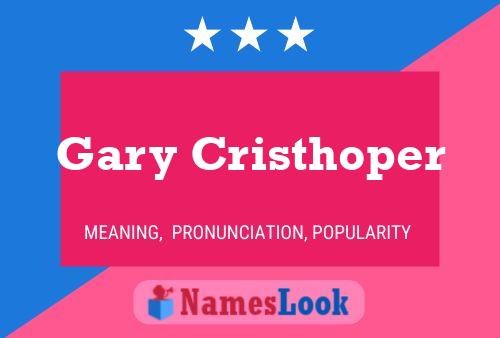 ملصق اسم Gary Cristhoper