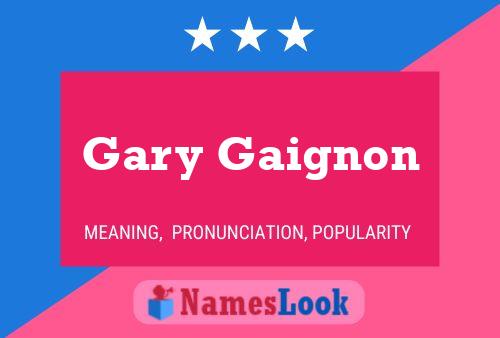 ملصق اسم Gary Gaignon