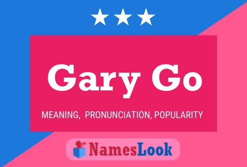 ملصق اسم Gary Go