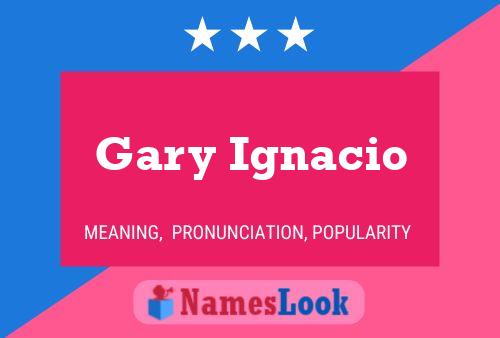 ملصق اسم Gary Ignacio