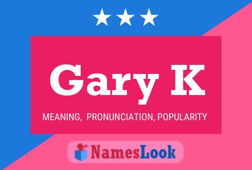 ملصق اسم Gary K