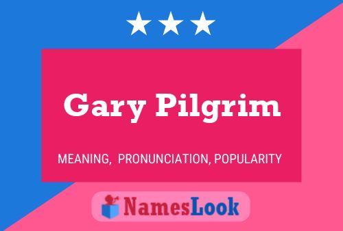 ملصق اسم Gary Pilgrim