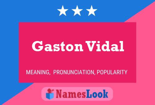 ملصق اسم Gaston Vidal